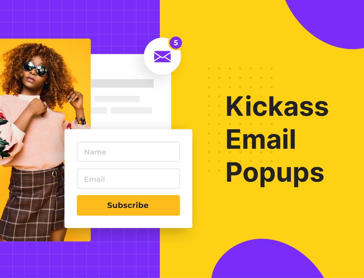 Your Ultimate Newsletter Popup Guide: How to Create Kickass Email Popups