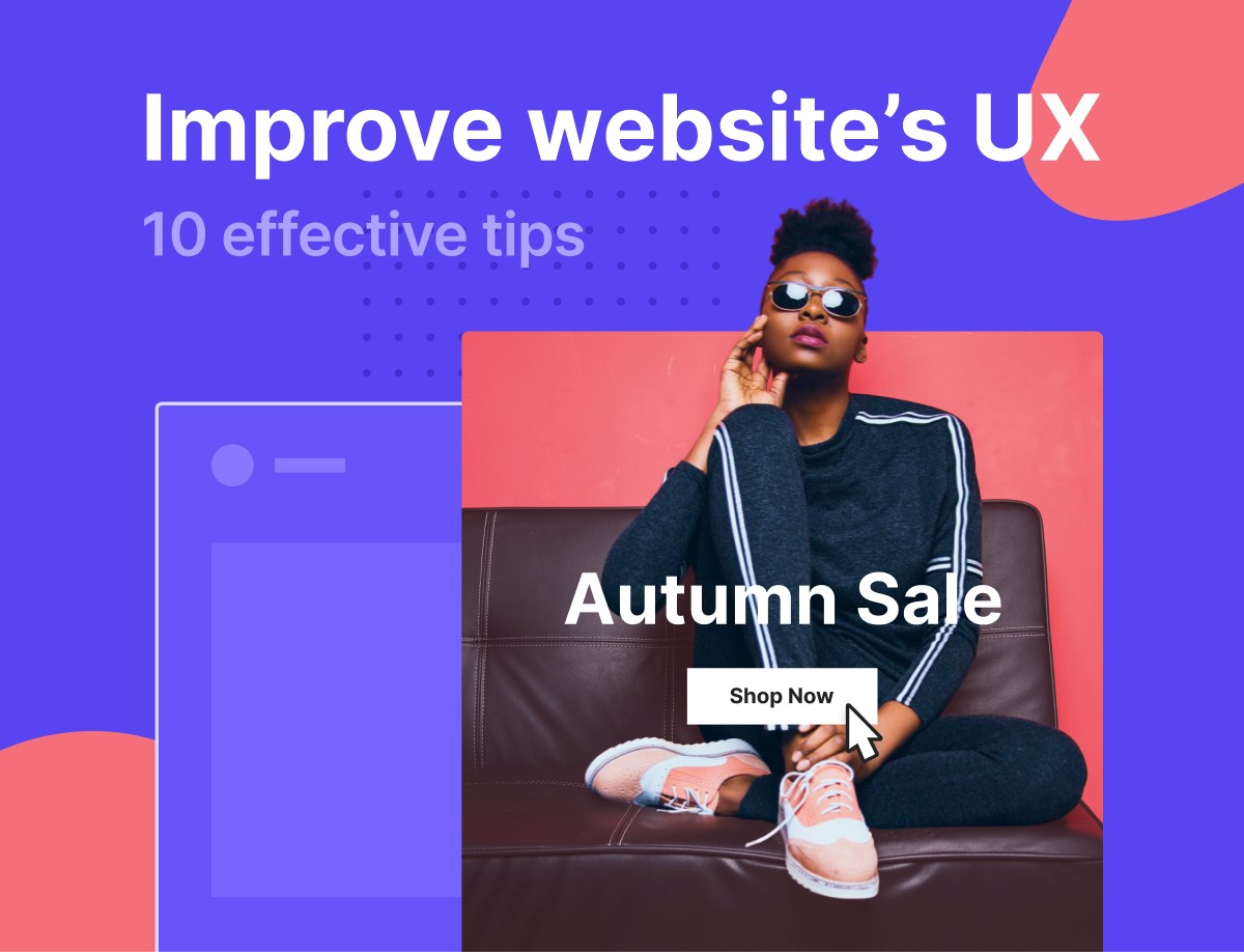 10 Tips to Improve Your Website’s User Experience