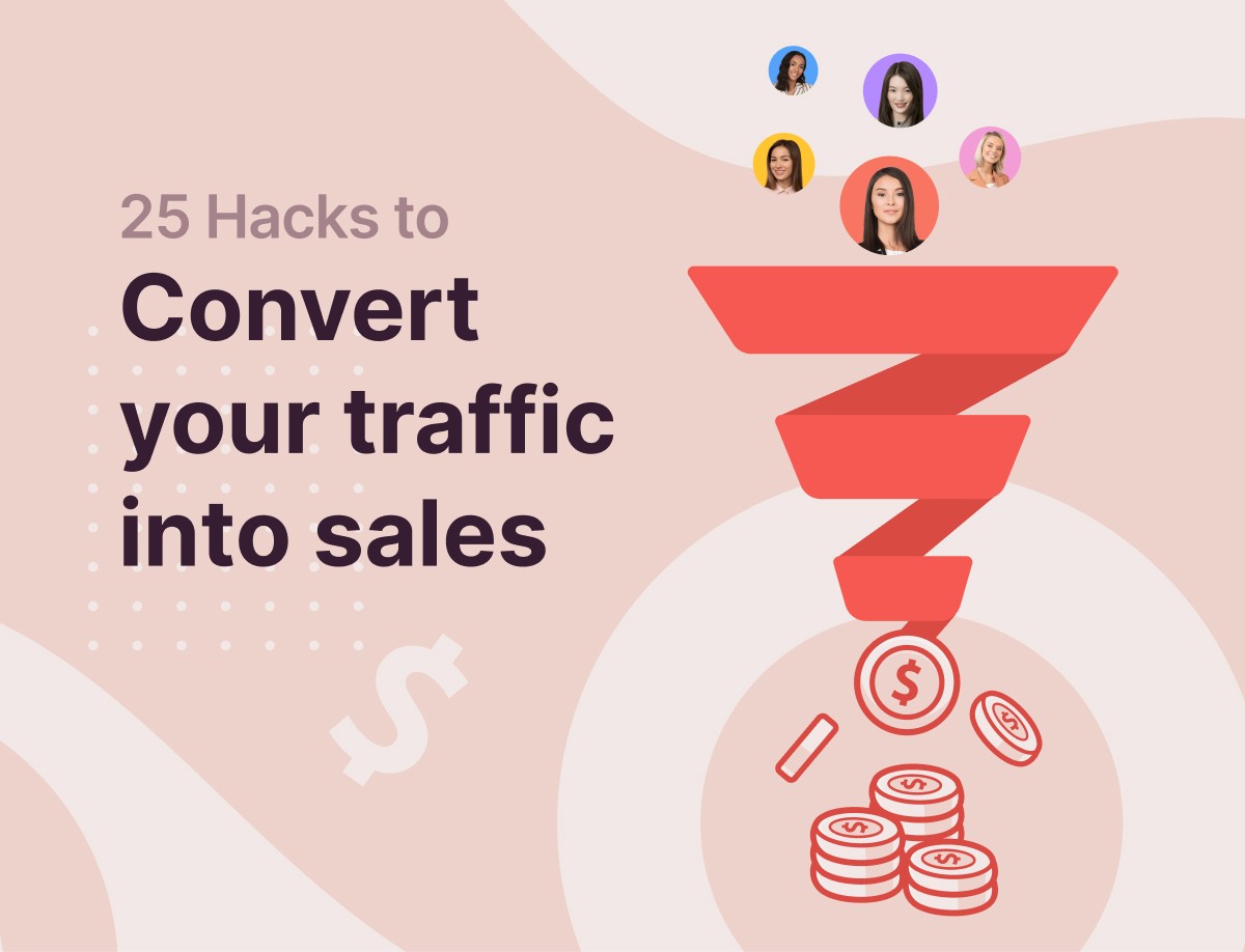 25 hacks to convert traffic into leads and sales