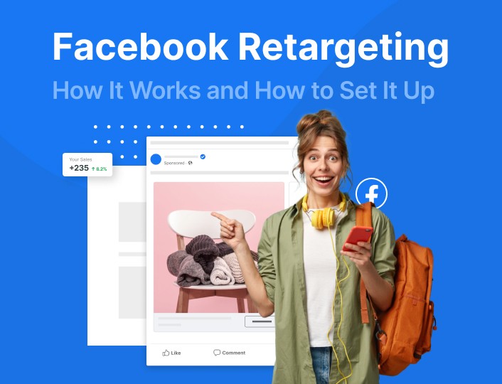 Facebook Retargeting: How It Works and How to Set It Up