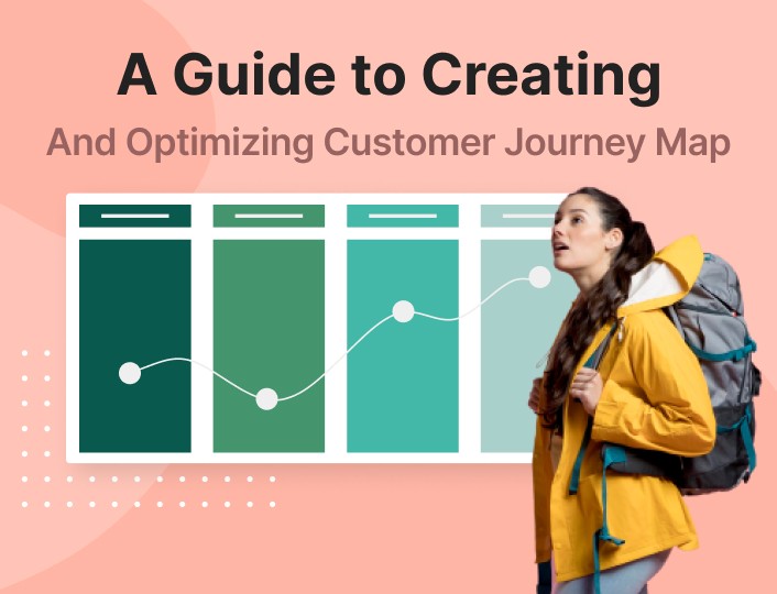 A Guide to Creating and Optimizing Customer Journey Map