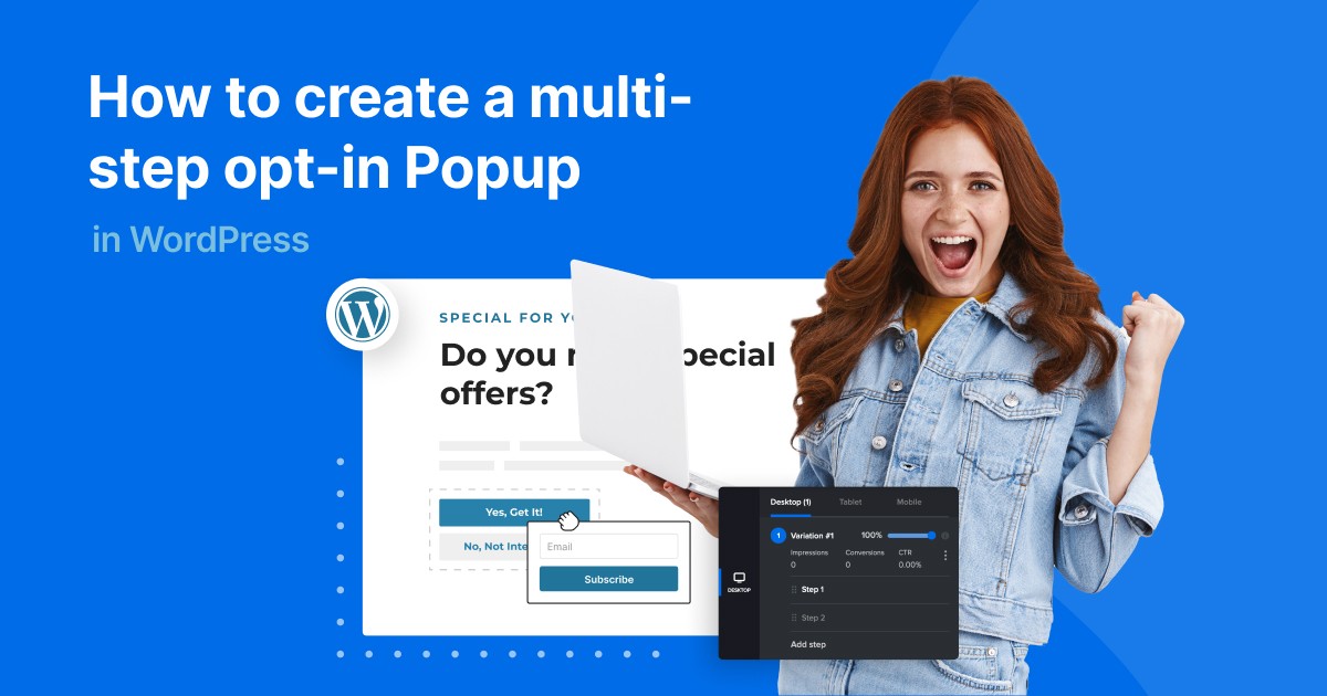 How to Create a Multi-step Opt-in Popup in WordPress - Adoric Blog