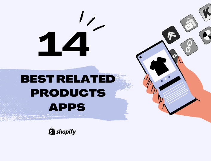 14 Best Related Products Apps for Shopify