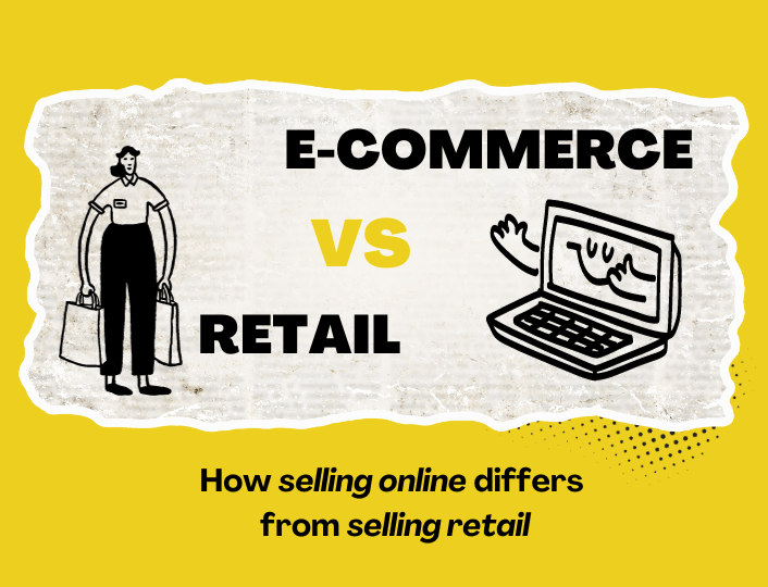 Retail vs E-commerce: How Selling Online Differs From Selling Retail ...