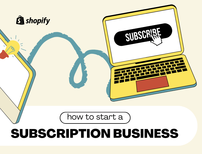 How to start a subscription business on Shopify
