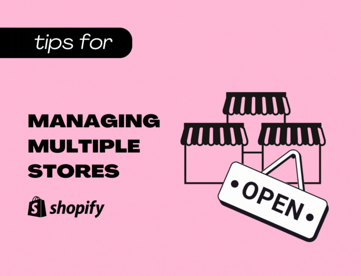 Illustrating some tips for managing multiple Shopify stores