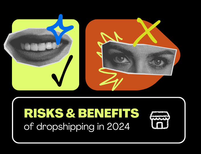 Illustrating the risks and benefits of dropshipping in 2024