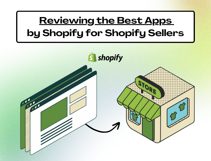 Illustrating apps by Shopify, as some of the best apps by Shopify for Shopify sellers