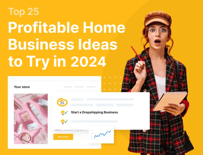 Profitable home-based business ideas to try in 2024