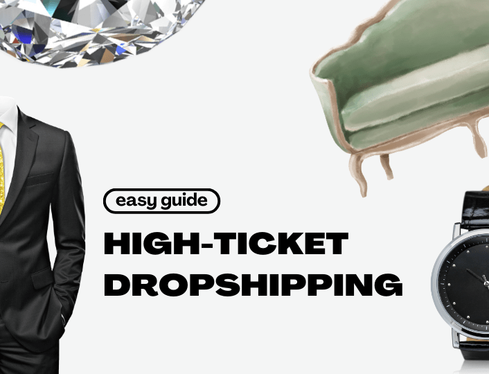 High-ticket dropshipping: how to get into it.