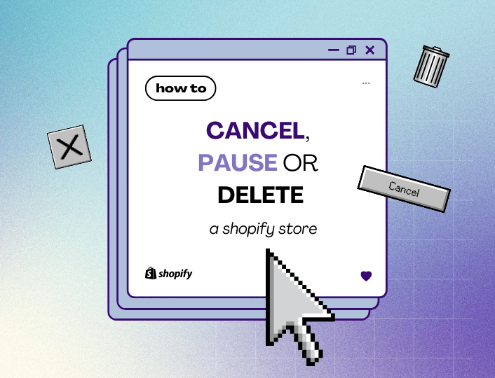 How to Cancel, Pause, or Delete a Shopify Store