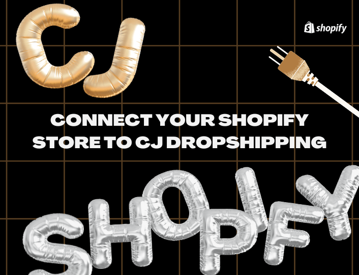 How to connect CJ store to Shopify for dropshipping.