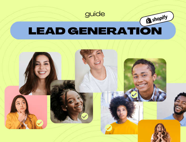 Shopify Lead Generation: A Detailed Guide