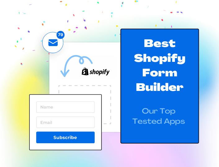 Best Shopify form builders, eight tested apps.