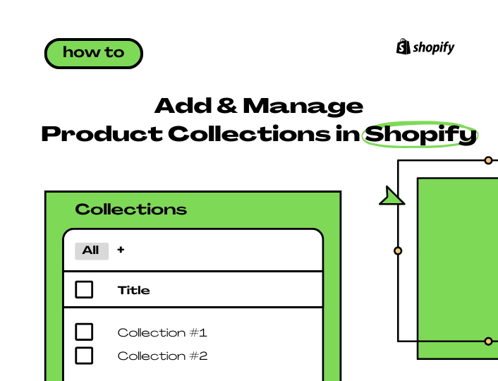 How to Add & Manage Product Collections in Shopify_blog