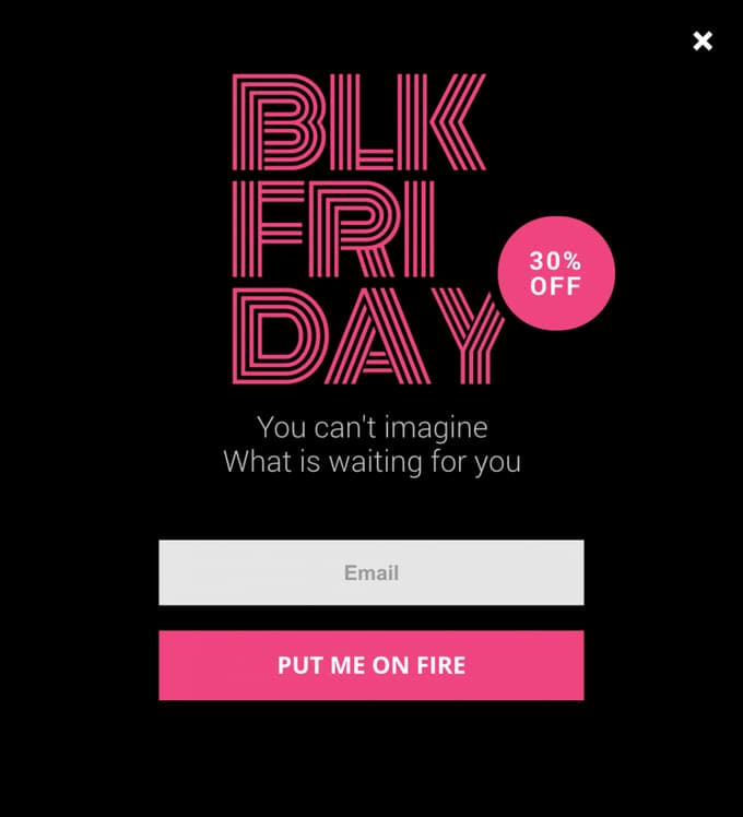 Pink and black Black Friday popup with large stacked type and an email field