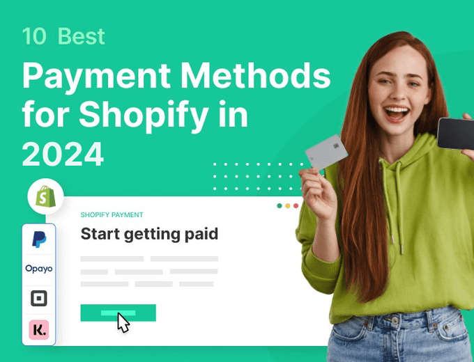 Shopify payment methods in 2024